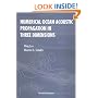 Numerical Ocean Acoustic Propagation in Three Dimensions