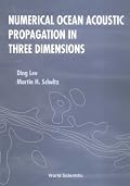 Numerical Ocean Acoustic Propagation in Three Dimensions