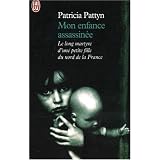 Mon enfance assassineepar Patricia Pattyn