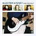 The Saga of Sleater Kinney