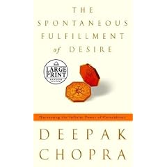 The Spontaneous Fulfillment of Desire: Harnessing the Infinite Power of Coincidence (Random House Large Print Nonfiction)