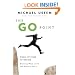 The Go Point: When It's Time to Decide--Knowing What to Do and When to Do It