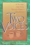 Two Voices: A Father and Son Discuss Family and Faith