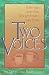 Two Voices: A Father and Son Discuss Family and Faith