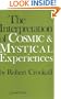 Interpretation of Cosmic and Mystical Experiences