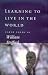 Price Comparison : Learning to Live in the World: Earth Poems by William Stafford