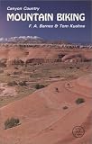 Canyon Country : Mountain Biking (Number 17 in the Canyon Country Series) (Canyon country)
