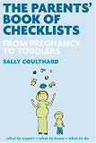 The Parent's Book of Checklists-From Pregnancy to Toddlers