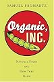 Organic, Inc.: Natural Foods and How They Grew