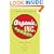 Organic, Inc.: Natural Foods and How They Grew
