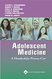 Adolescent Medicine: A Handbook for Primary Care