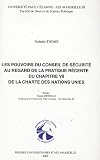 Les pouvoirs du Conseil de sécurité au regard de la pratique récente du chapitre VII de la charte des Nations Unies