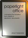 Paperlight Office: Managing the Transition from Paper to Electronic Documents