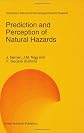 Prediction and Perception of Natural Hazards (Advances in Natural and Technological Hazards Research)