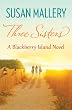 Three Sisters: 2 (Blackberry Island)