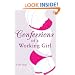 Confessions of a Working Girl