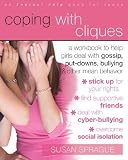Coping With Cliques: A Workbook to Help Girls Deal With Gossip, Put-downs, Bullying, and Other Mean Behavior