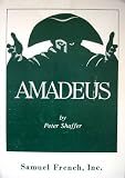 Amadeus: A Play by Peter Shaffer