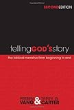 Telling God's Story: The Biblical Narrative from Beginning to End