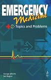  : Emergency Medicine: Topics and Problems