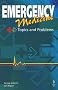 Emergency Medicine: Topics and Problems