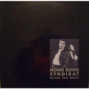 Hong Kong Syndikat - Annees 80 - Zortam Music