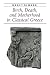 Birth, Death, and Motherhood in Classical Greece (Ancient Society and History)