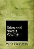 Tales and Novels Volume I (Large Print Edition)