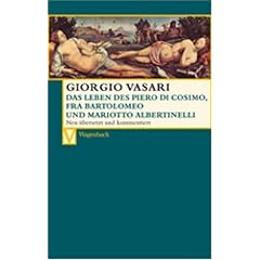 Das Leben des Piero di Cosimo, Fra Bartolomeo und Mariotto Albertinelli