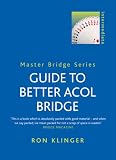 Guide To Better Acol Bridge (THIRD EDITION) (Master Bridge)