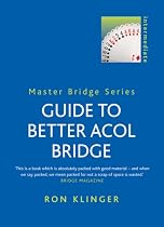 Guide To Better Acol Bridge (Master Bridge)