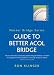Guide To Better Acol Bridge (Master Bridge)