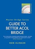Guide to Better Acol Bridge (Master Bridge Series)