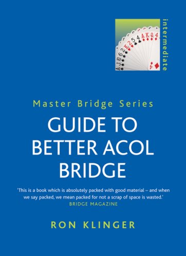 Guide To Better Acol Bridge (Master Bridge)
