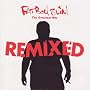 The Greatest Hits - Remixed