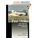 Paul Virilio: From Modernism to Hypermodernism and Beyond (Published in association with Theory, Culture & Society)
