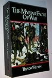 The myriad faces of war : Britain and the Great War 1914-1918
