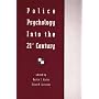 Police Psychology Into the 21st Century (Series in Applied Psychology)
