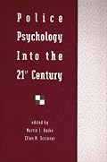 Police Psychology Into the 21st Century (Series in Applied Psychology)
