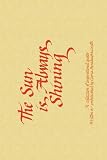 The Sun Is Always Shining: A Collection of Inspirational Quotes