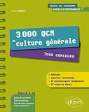 3000 Qcm de Culture Generale Tous Concours une Methode des Reponses Commentees & 50 Concours Blancs