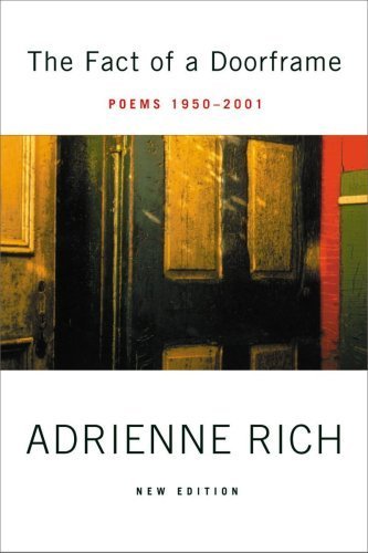 The Fact of a Doorframe: Poems 1950-2001 by Rich, Adrienne (2003) Paperback