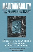 Maintainability: A Key to Effective Serviceability and Maintenance Management Maintainability: A Key to Effective Serviceability and Maintenance Management