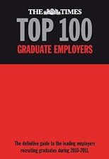 The "Times" Top 100 Graduate Employers 2010-2011