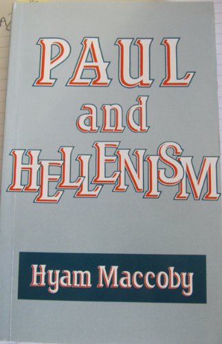 Paul and Hellenism, by Hyam Maccoby