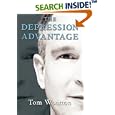 The Depression Advantage by  Tom Wootton