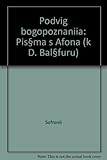 Podvig bogopoznanii︠a︡ : pisʹma s Afona (k D. Balʹfuru)