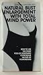 Natural bust enlargement with total mind power: How to use the other 90 % of your mind to increase the size of your breasts