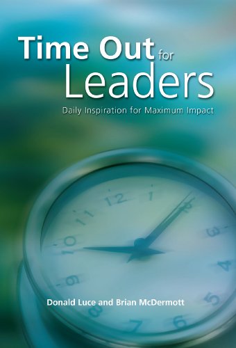 Time Out for Leaders: Daily Inspiration for Maximum Impact
