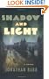 Shadow and Light ( True First Edition)